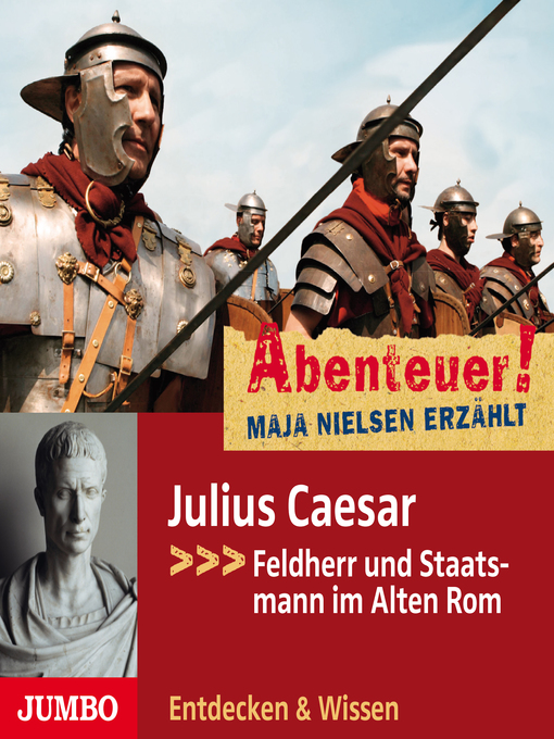 Title details for Abenteuer! Julius Caesar. Feldherr und Staatsmann im Alten Rom by Maja Nielsen - Wait list